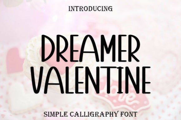 Dreamer Valentine Font for Small Business Branding