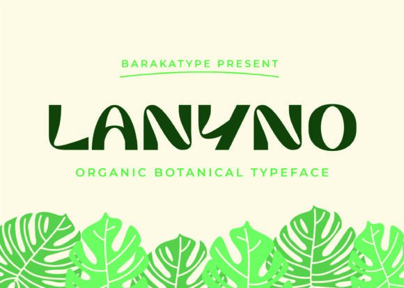 Lanyno: A Wholesome Organic Display Font