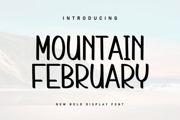 Mountain February Handwritten Font for Makers
