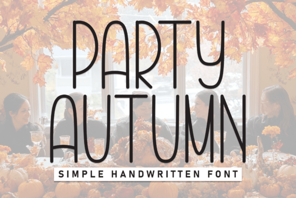 Party Autumn Font for Scroll-Stopping Campaigns