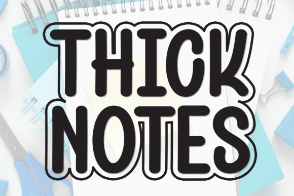 Thick Notes: A Handwritten Typeface for Web Design